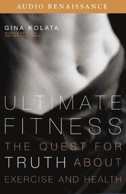 Gina Kolata - Ultimate Fitness, Ljudbok