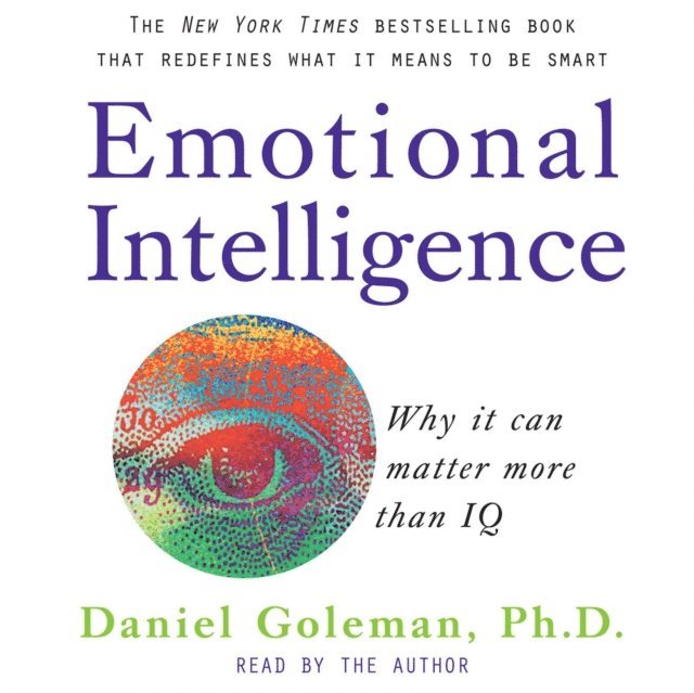 Ph.D. Prof. Daniel Goleman - Emotional Intelligence, Ljudbok