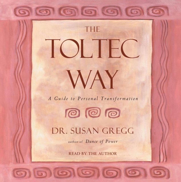 Susan Gregg - Toltec Way, Ljudbok