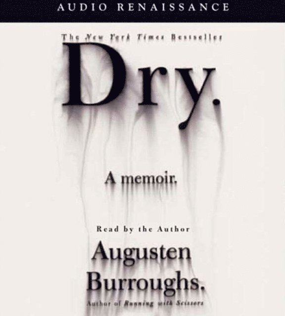 Augusten Burroughs - Dry, Ljudbok