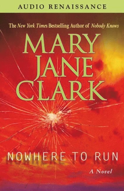 Mary Jane Clark - Nowhere to Run, Ljudbok