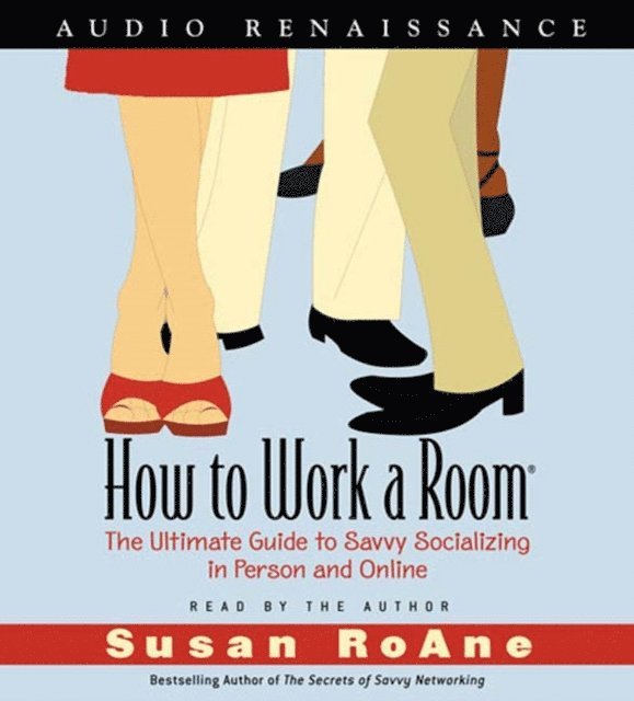 Susan RoAne - How to Work a Room, Ljudbok