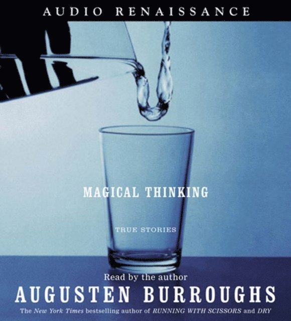 Augusten Burroughs - Magical Thinking, Ljudbok