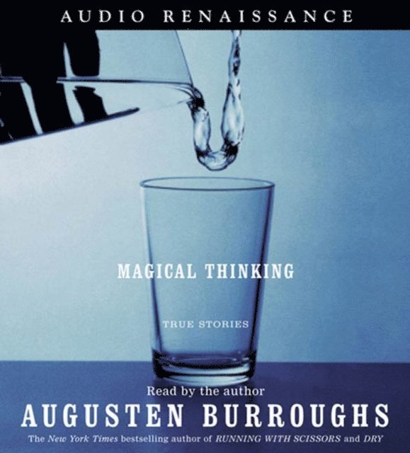 Augusten Burroughs - Magical Thinking, Ljudbok