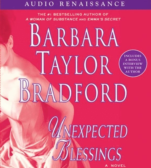 Barbara Taylor Bradford - Unexpected Blessings, Ljudbok
