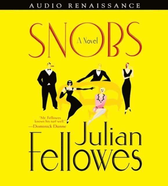 Julian Fellowes - Snobs, Ljudbok
