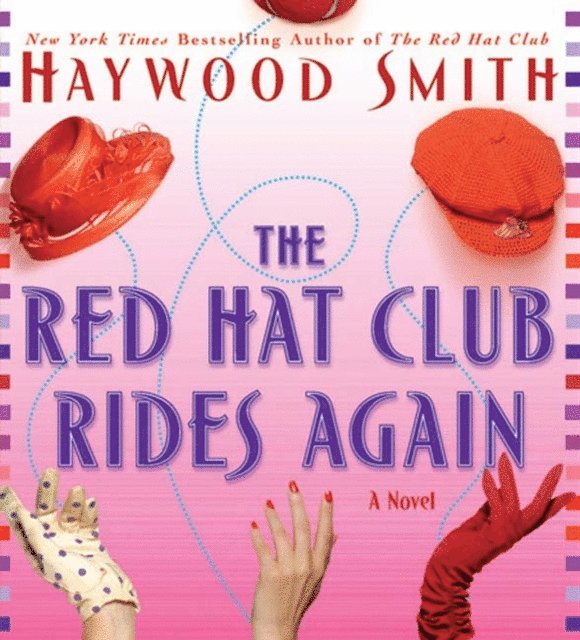 Haywood Smith - Red Hat Club Rides Again, Ljudbok