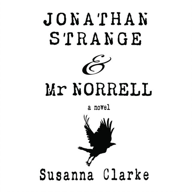 Susanna Clarke - Jonathan Strange & Mr Norrell, Ljudbok