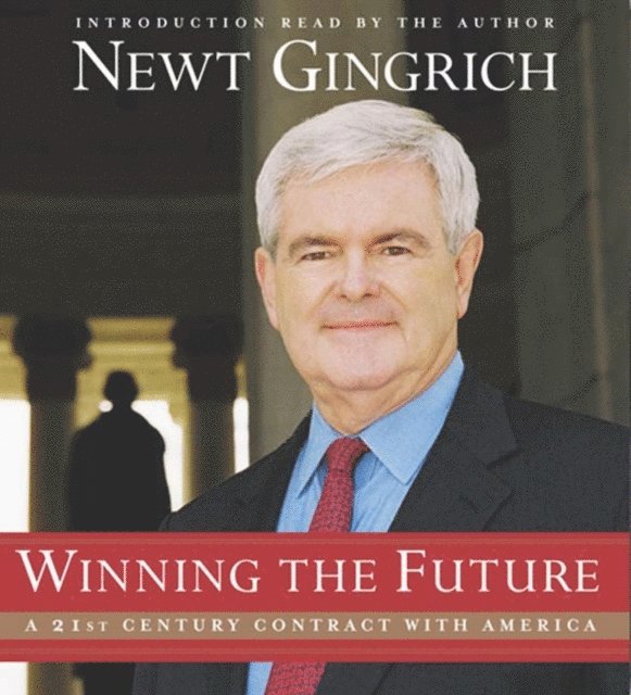 Newt Gingrich - Winning the Future, Ljudbok
