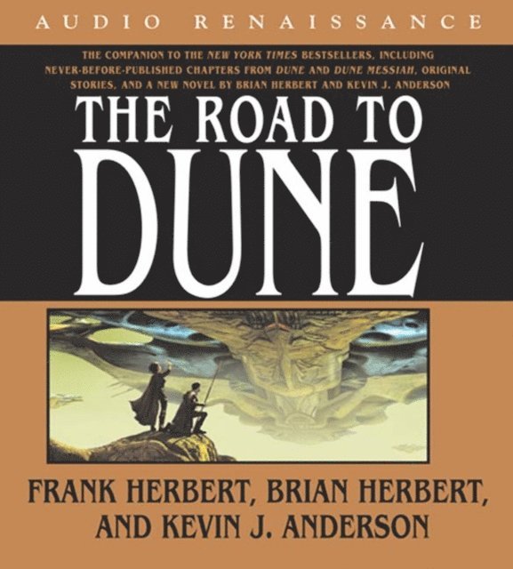 Frank Herbert, Brian Herbert, Kevin J. Anderson - Road to Dune, Ljudbok