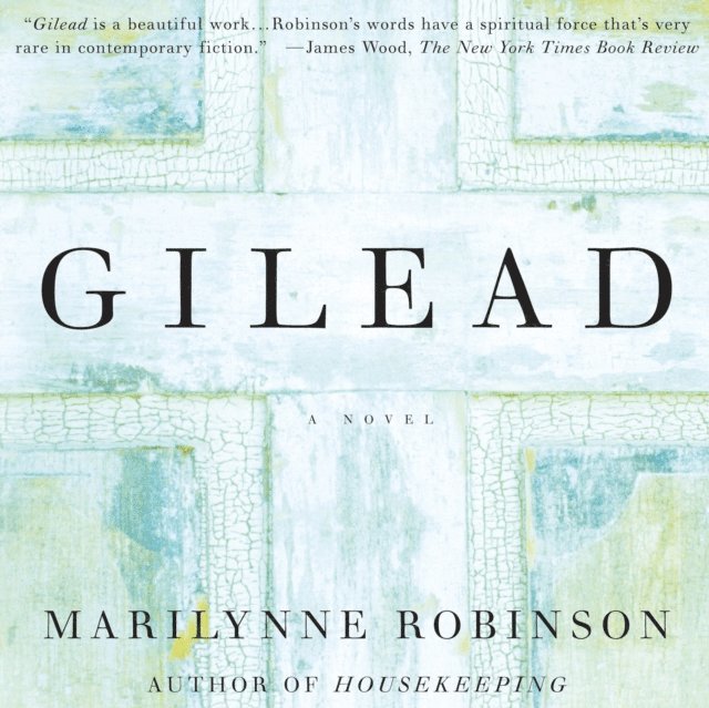 Marilynne Robinson - Gilead (Oprah's Book Club), Ljudbok