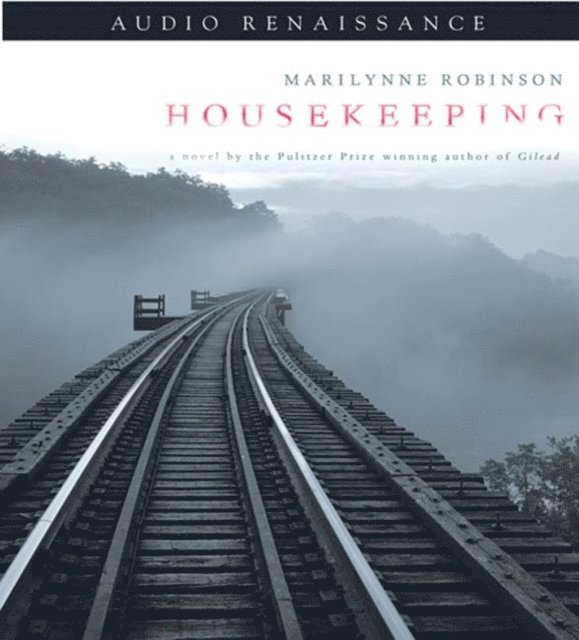 Marilynne Robinson - Housekeeping, Ljudbok