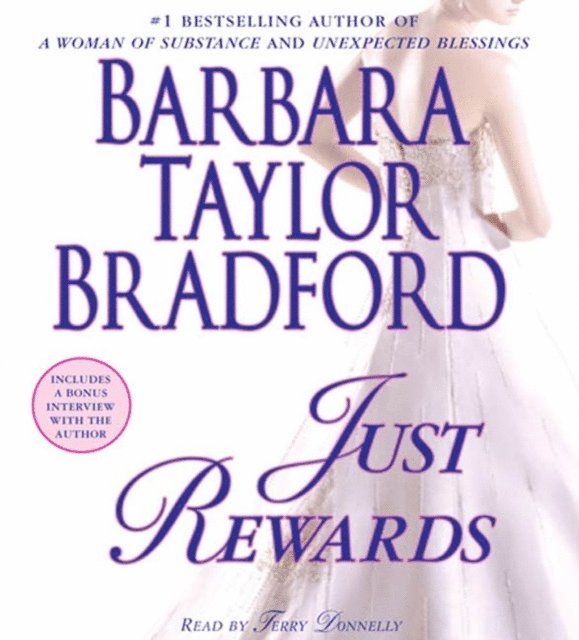 Barbara Taylor Bradford - Just Rewards, Ljudbok