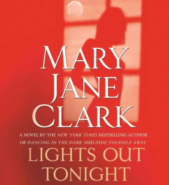 Mary Jane Clark - Lights Out Tonight, Ljudbok