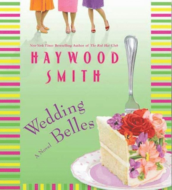 Haywood Smith - Wedding Belles, Ljudbok