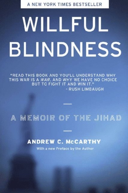 Andrew  C. Mccarthy - Willful Blindness, E-bok