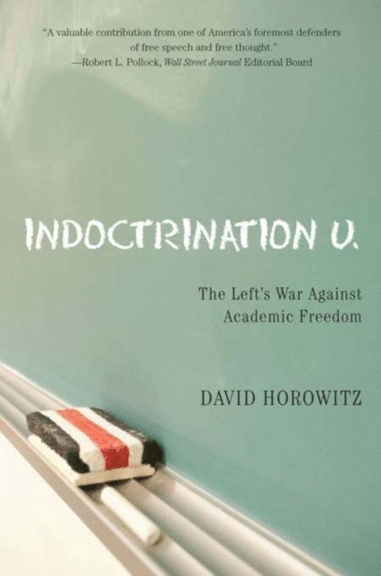 David Horowitz - Indoctrination U, E-bok