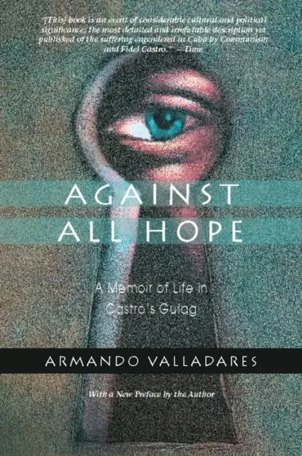 Armando Valladares - Against All Hope, E-bok. Tillgänglighet: Lägg i varukorg