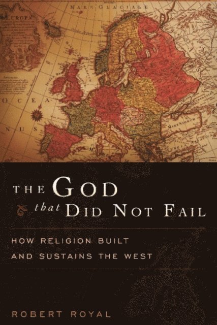 Robert Royal - God That Did Not Fail, E-bok