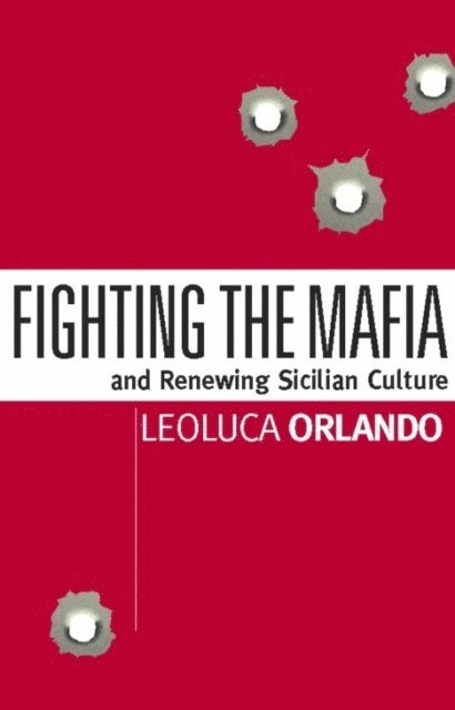 Leoluca Orlando - Fighting the Mafia & Renewing Sicilian Culture, E-bok