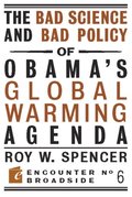 Bad Science and Bad Policy of Obama?s Global Warming Agenda