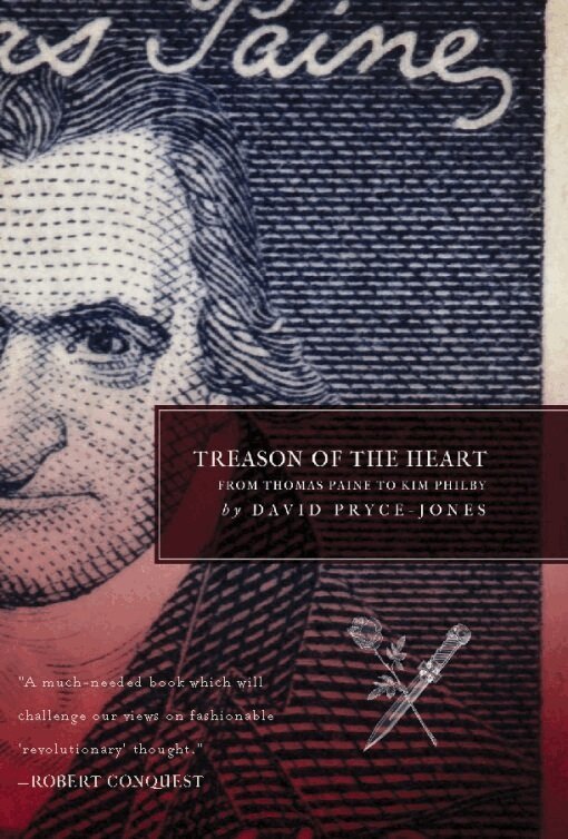 David Pryce-Jones - Treason of the Heart, Inbunden