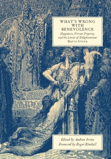 David Stove, Andrew Irvine - What's Wrong with Benevolence, E-bok