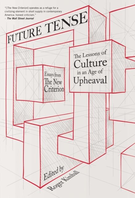 Roger Kimball - Future Tense, E-bok