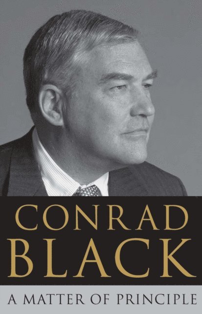 Conrad Black - Matter of Principle, E-bok