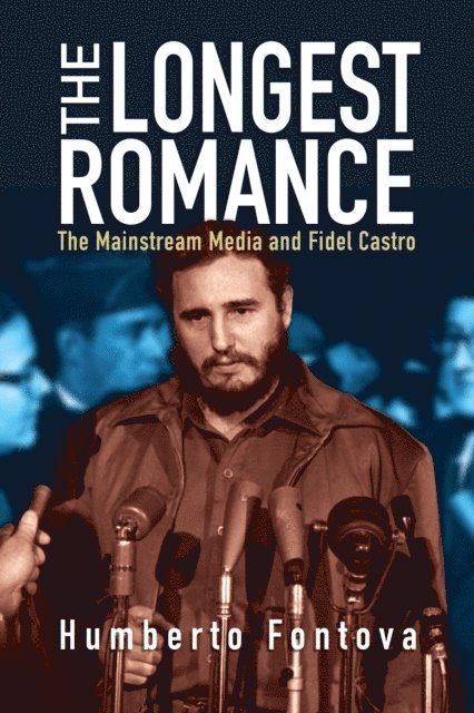 Humberto Fontova - Longest Romance, E-bok