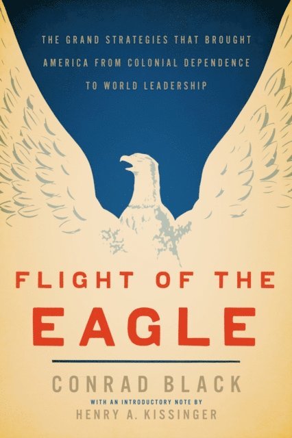 Conrad Black - Flight of the Eagle, E-bok