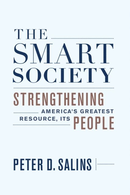 Peter D. Salins - Smart Society, E-bok