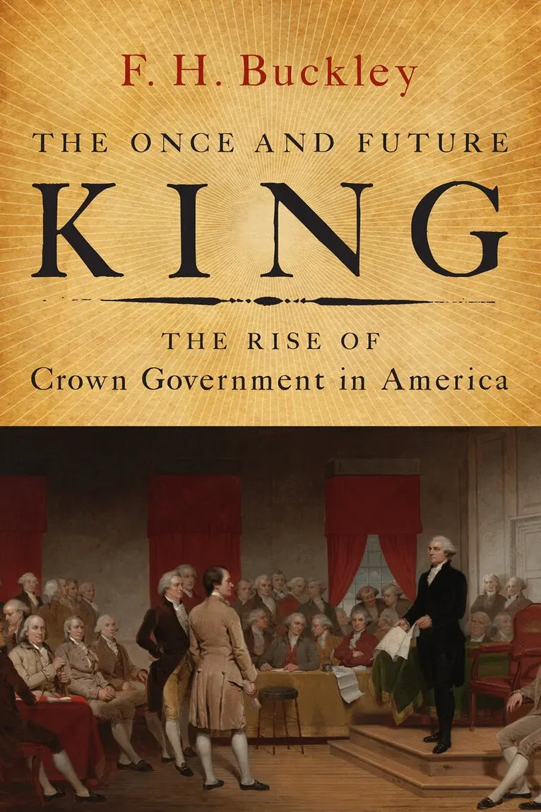 F. H. Buckley - Once and Future King, Inbunden. Tillgänglighet: Tillfälligt slut