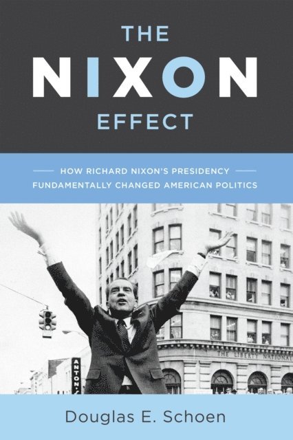 Douglas E. Schoen - Nixon Effect, E-bok