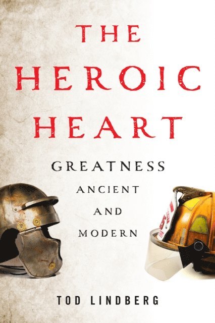 Tod Lindberg - Heroic Heart, E-bok