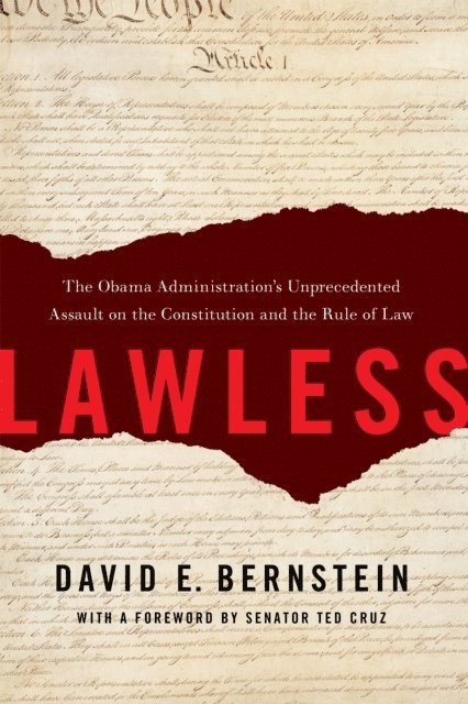 David E. Bernstein - Lawless, E-bok