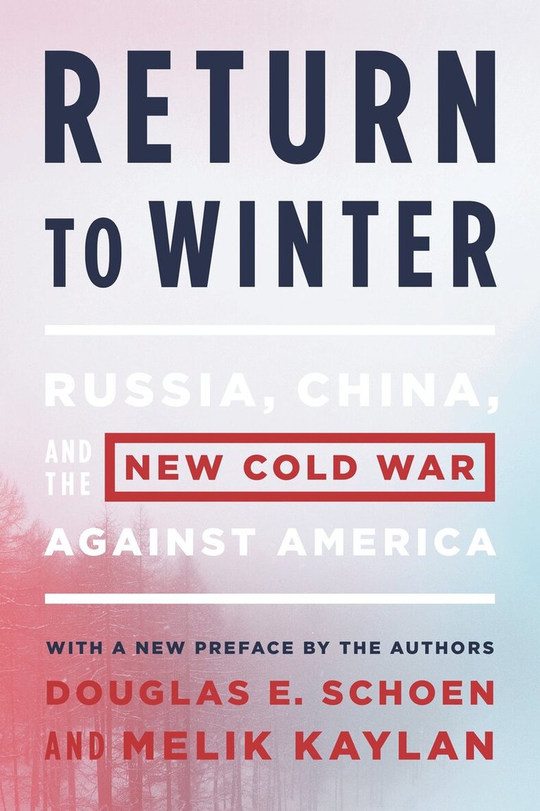Douglas E. Schoen, Melik Kaylan - Return to Winter, Häftad