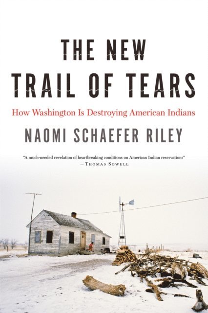 Naomi Schaefer Riley - New Trail of Tears, E-bok