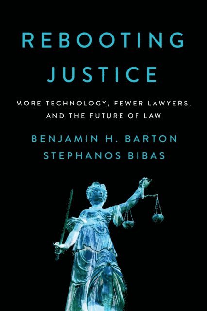 Stephanos Bibas, Benjamin H. Barton - Rebooting Justice, E-bok. Tillgänglighet: Lägg i varukorg