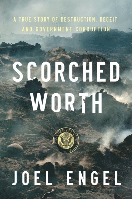 Joel Engel - Scorched Worth, E-bok