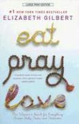 Elizabeth Gilbert - Eat, Pray, Love: One Woman's Search for Everything Across Italy, India and Indonesia, Häftad