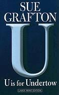 Sue Grafton - U Is for Undertow, Häftad