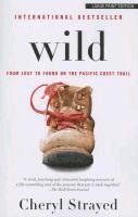 Cheryl Strayed - Wild: From Lost to Found on the Pacific Crest Trail, Häftad