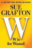 Sue Grafton - W Is for Wasted, Häftad