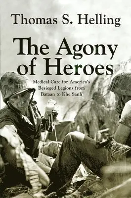 Thomas S. Helling - Agony of Heroes, Häftad. Tillgänglighet: Kommande