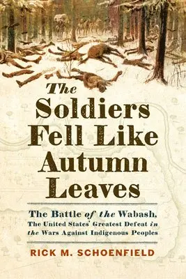 Rick M. Schoenfield - Soldiers Fell Like Autumn Leaves, Inbunden. Tillgänglighet: Lägg i varukorg
