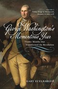 George Washington's Momentous Year