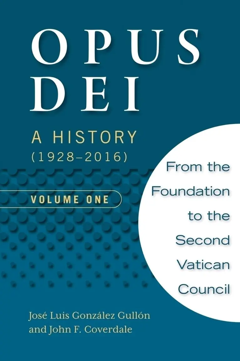 John F Coverdale - Opus Dei: A History (1928-2016), Volume One, Häftad. Tillgänglighet: Lägg i varukorg