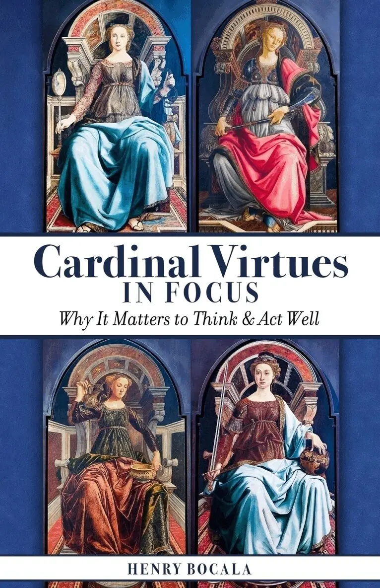 Henry Bocala - Cardinal Virtues in Focus, Häftad. Tillgänglighet: Lägg i varukorg