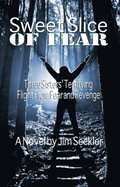 Sweet Slice of Fear